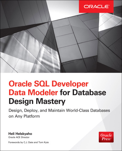 Oracle SQL Developer Data Modeler for Database Design Mastery