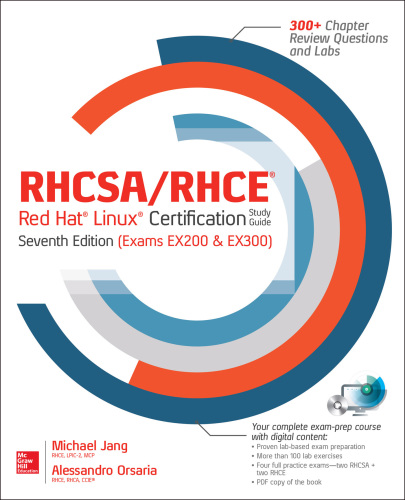 RHCSA/RHCE Red Hat Linux certification study guide: exams (EX200 & EX300)