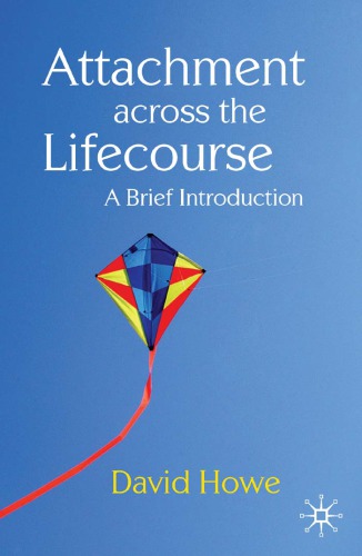 Attachment across the lifecourse: a brief introduction