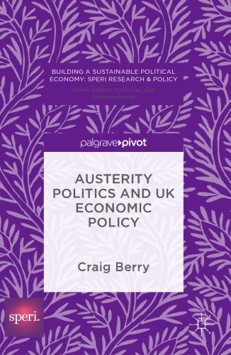 Austerity politics and UK economic policy