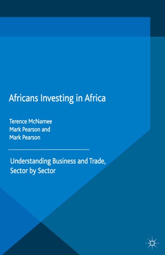 Africans Investing in Africa: Understanding Business and Trade, Sector by Sector