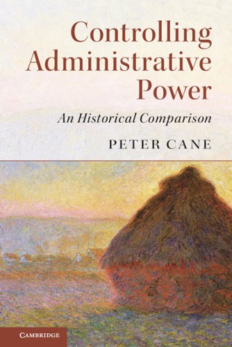 Controlling administrative power: an historical comparison