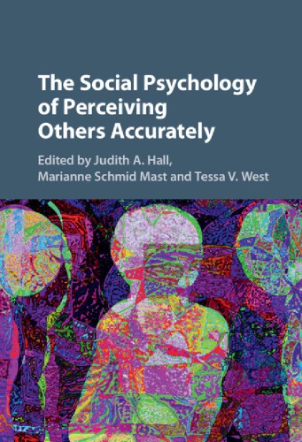 The social psychology of perceiving others accurately