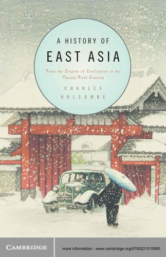 A history of East Asia: from the origins of civilization to the twenty-first century