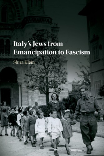Italy's Jews from emancipation to Fascism