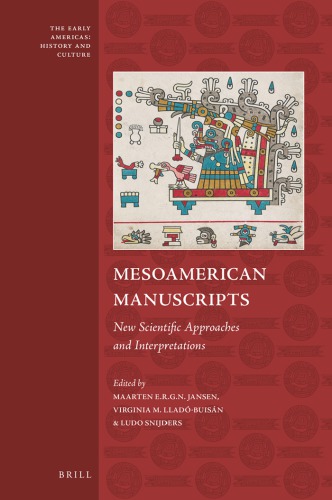 Mesoamerican manuscripts: new scientific approaches and interpretations