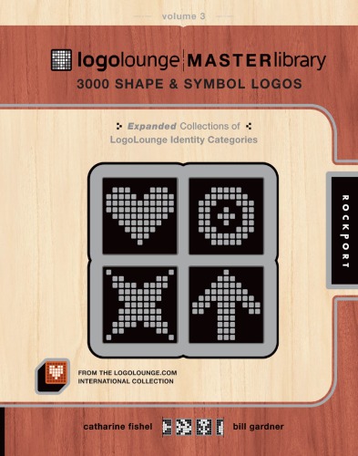 LogoLounge master library. Vol. 3, 3000 shapes & symbols logos from LogoLounge.com