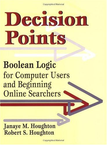 Decision Points: Boolean Logic for Computer Users and Beginning Online Searchers