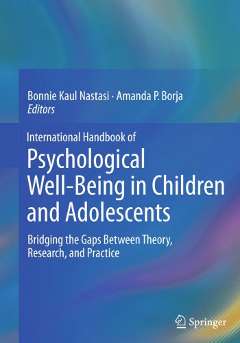 International Handbook of Psychological Well-Being in Children and Adolescents: Bridging the Gaps Between Theory, Research, and Practice