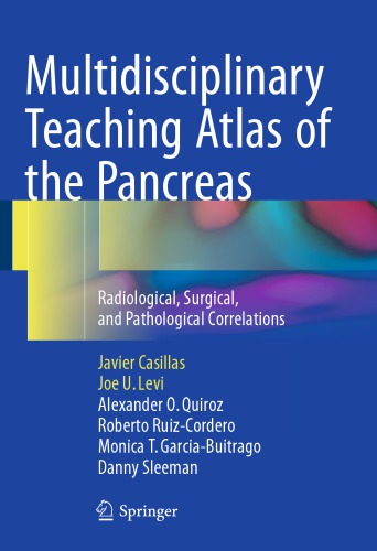 Multidisciplinary teaching atlas of the pancreas: radiological, surgical, and pathological correlations