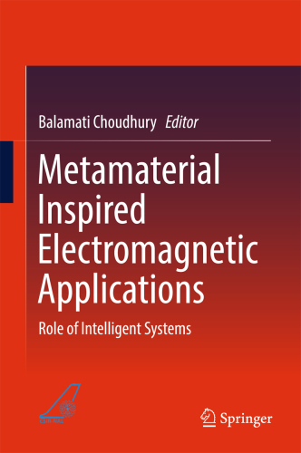 Metamaterial Inspired Electromagnetic Applications Role of Intelligent Systems
