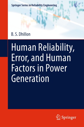 Human Reliability, Error, and Human Factors in Power Generation