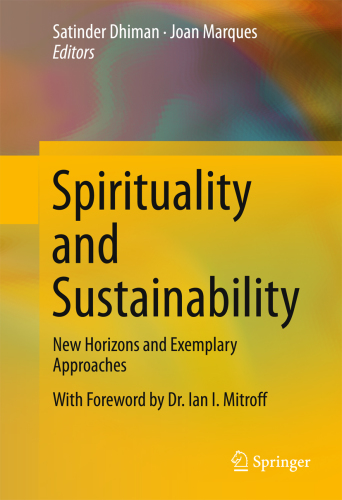 Spirituality and Sustainability New Horizons and Exemplary Approaches