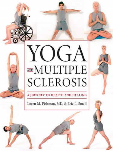 Yoga and multiple sclerosis: a journey to health and healing