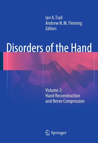 Disorders of the hand. Volume 2, Hand reconstruction and nerve compression