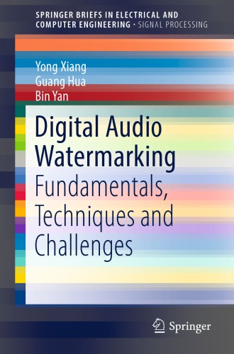 Digital Audio Watermarking: Fundamentals, Techniques and Challenges