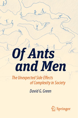 Of Ants and Men: the Unexpected Side Effects of Complexity in Society