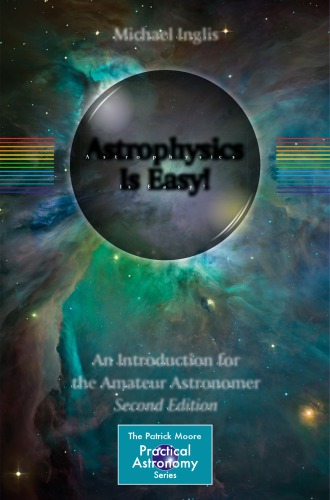Astrophysics is easy!: an interduction for the amateur astronomer