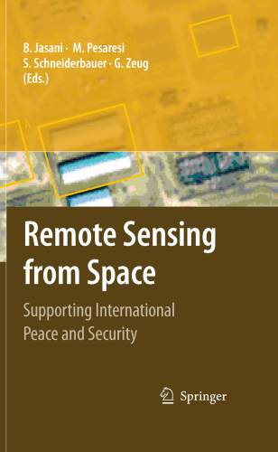 Remote Sensing from Space: Supporting International Peace and Security