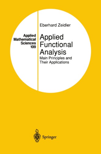 Applied Functional Analysis: Main Principles and Their Applications: Zeidler