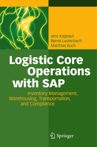 Logistic core operations with SAP: inventory management, warehousing, transportation