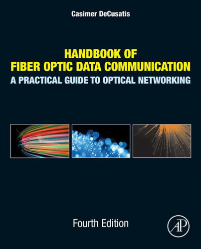 Handbook of fiber optic data communication a practical guide to optical networking