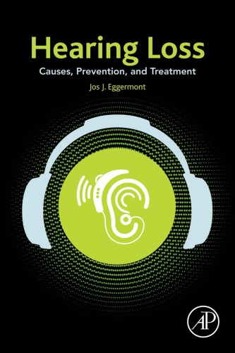 Hearing loss: causes, prevention, and treatment