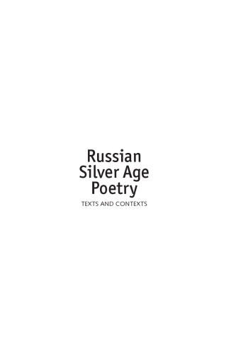 Russian Silver age poetry: texts and contexts