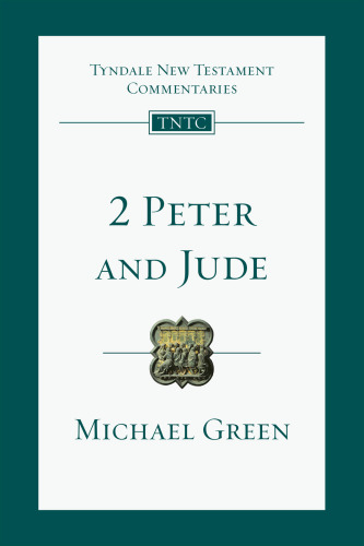2 Peter and Jude: an introduction and commentary