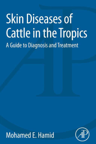 Skin diseases of cattle in the tropics a guide to diagnosis and treatment