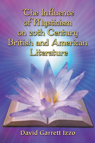 The Influence of Mysticism on 20th Century British and American Literature