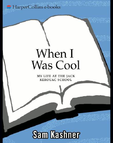 When I was cool: my life at the Jack Kerouac School: a memoir