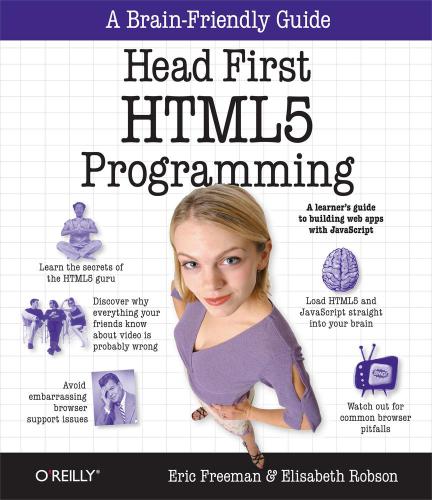Head first HTML5 programming: building web apps with Javascript