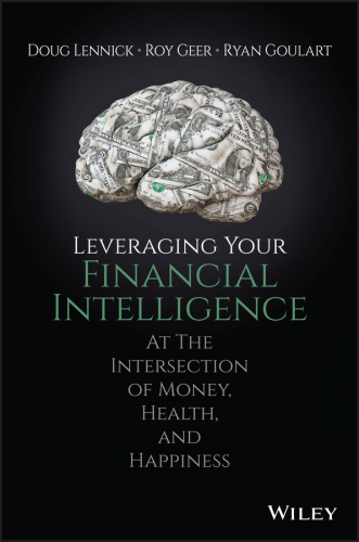 Leveraging your financial intelligence: at the intersection of money, health, and happiness