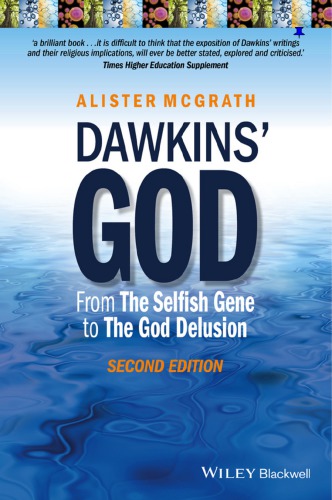 Dawkins God: genes, memes, watchmakers, and delusions