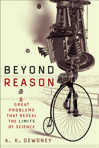 Beyond reason: eight great problems that reveal the limits of science