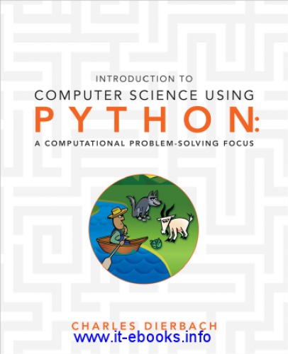 Introduction to programming using Python: a computational problem-solving focus