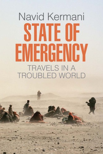 State of emergency: travels in a troubled world