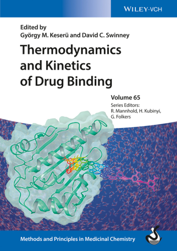 Thermodynamics and Kinetics of Drug Binding, Volume 65
