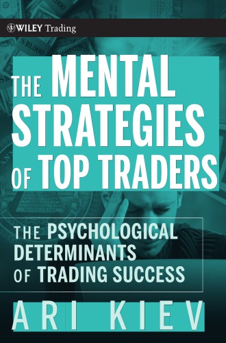 The mental strategies of top traders: the psychological determinants of trading success