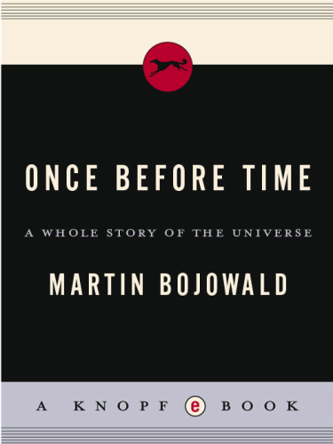 Once before time: a whole story of the universe