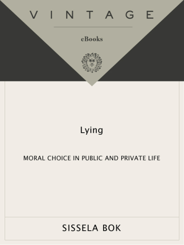 Lying: moral choice in public and private life