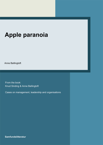 Apple Paranoia Cases on Management, Leadership and Organisations