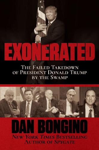 Exonerated: the failed takedown of President Donald Trump by the swamp
