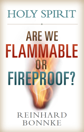 Holy spirit: are we flammable or fireproof?