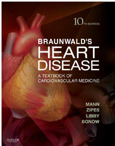 Braunwald's heart disease: a textbook of cardiovascular medicine