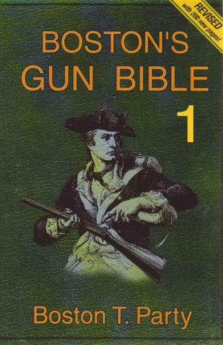 Boston's Gun Bible Series 1: chapters 1-15 of 46