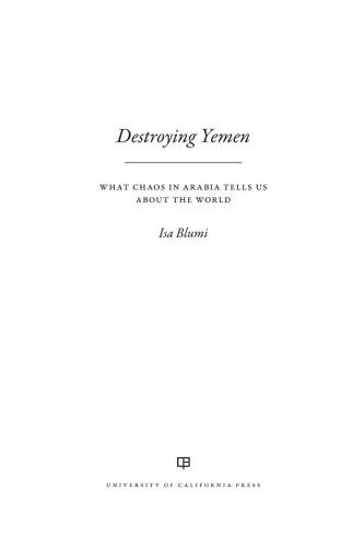 Destroying Yemen: what chaos in Arabia tells us about the world