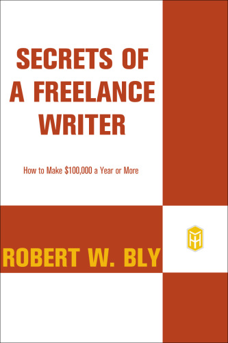 Secrets of a freelance writer: how to make $100,000 a year