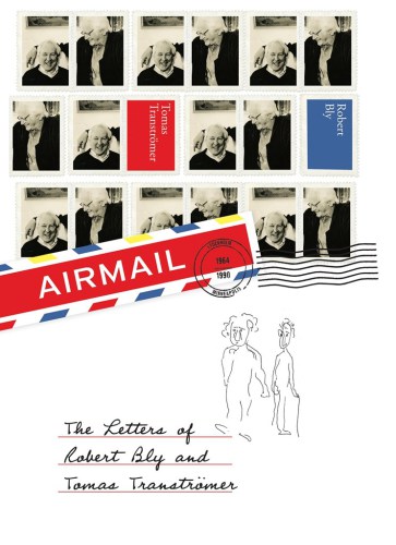 Airmail: the letters of Robert Bly and Tomas Tranströmer
